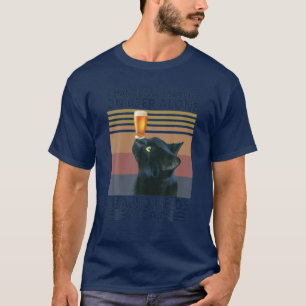 Man Cannot Survive On Beer Alone He Also Needs Cat T-Shirt