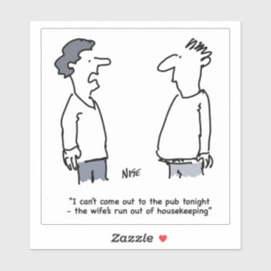 Man Can't Come to the Pub Cartoon. Funny