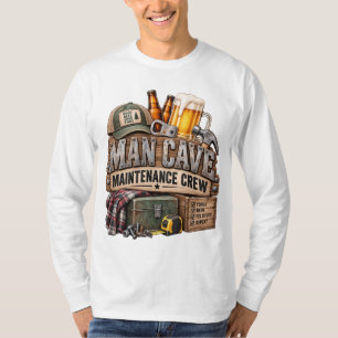 Man Cave Maintenance Crew Humor T-Shirt