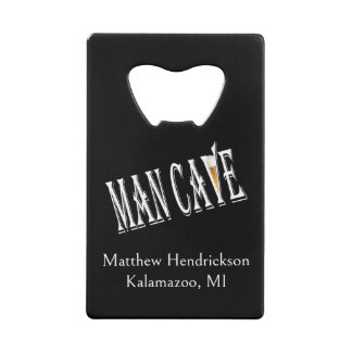 Man Cave Personalized Bottle Opener Credit Card Bottle Opener