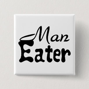 Man Eater 2 Inch Square Button