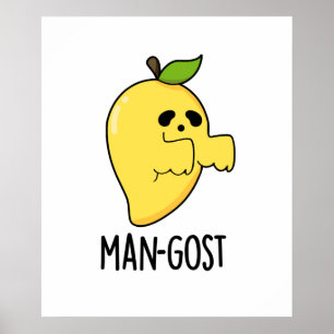 Man-gost Funny Halloween Mango Ghost Pun  Poster