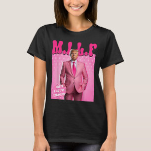 Man I Love Felons Funny Pink Trump 2024 For Presid T-Shirt