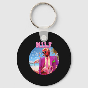 Man I Love Felons Funny Trump Flamingo Pink 2024 Keychain