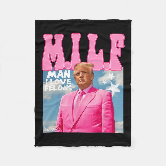 Man I Love Felons Funny Trump Pink 2024 For Presid Fleece Blanket (Front)