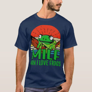 Man I love Frogs 2 T-Shirt