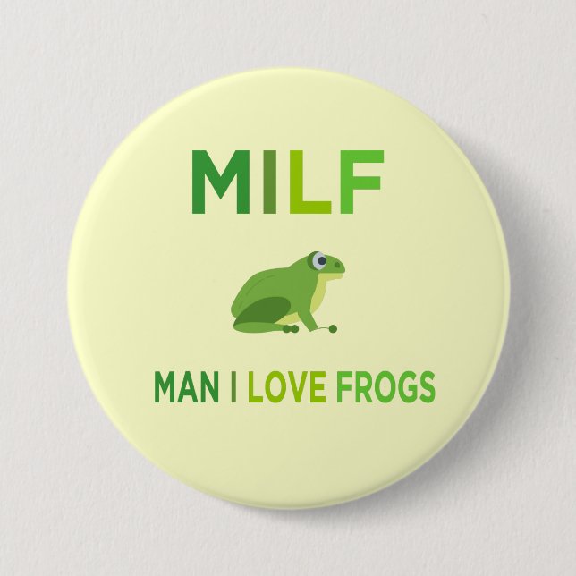 man i love frogs  3 inch round button (Front)