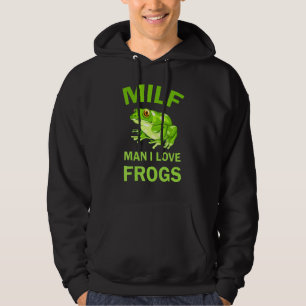 Man I Love Frogs Bumper Cute Crazy Frog Save The R Hoodie