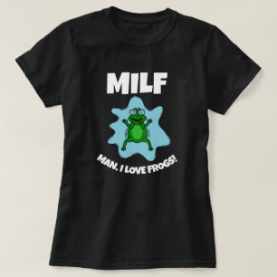 Man I Love Frogs - Citation Drôle T-Shirt