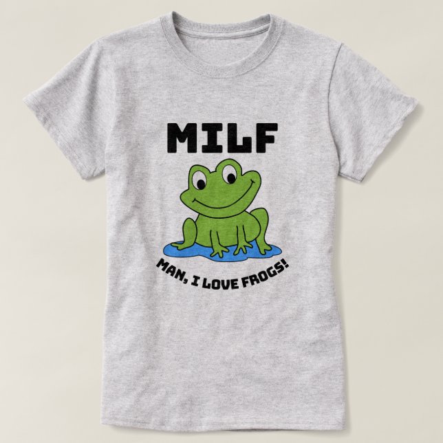 Man I Love Frogs - Funny Frog Quote T-Shirt (Design Front)
