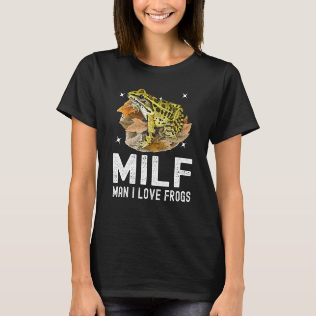Man I Love Frogs  Saying Amphibian T-Shirt (Front)