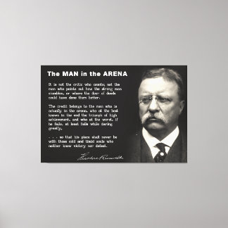 Man in the Arena Speech - Teddy Roosevelt 1910 Canvas Print