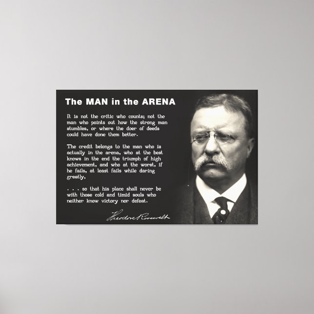 Man in the Arena Speech - Teddy Roosevelt 1910 Canvas Print (Front)