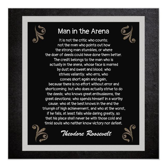 Man In The Arena -- Theodore Roosevelt Quote print (Front)