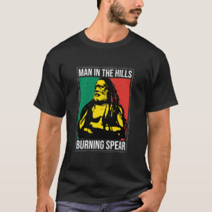 Man In The Hills - Burning Spear T-Shirt