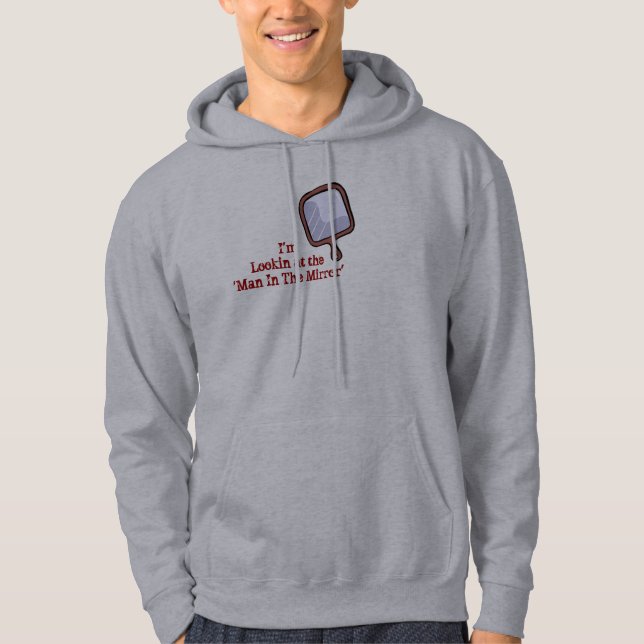 'Man In The Mirror', Hoodie (Front)