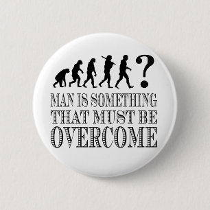 Man Is Something That Must Be Overcome (Nietzsche) 2 Inch Round Button