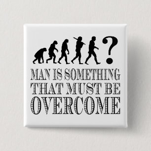Man Is Something That Must Be Overcome (Nietzsche) 2 Inch Square Button