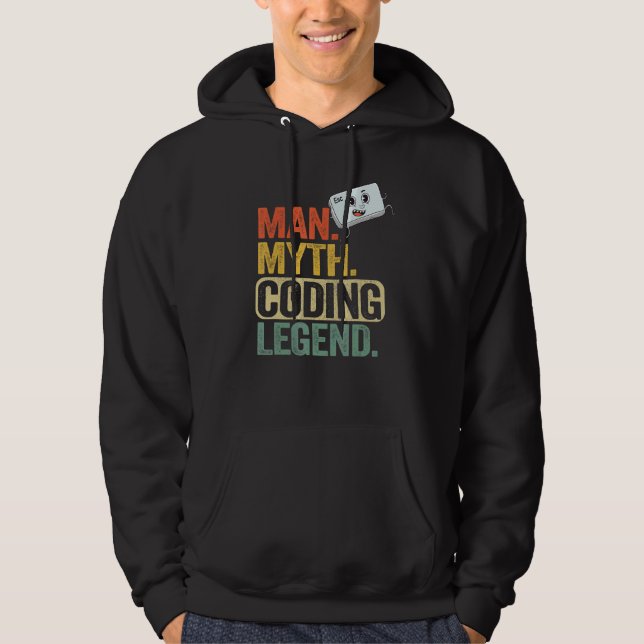 Man Myth Coding Legend Coder Dad Geek Computer Pro Hoodie (Front)