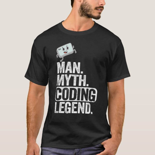 Man Myth Coding Legend Coder Dad Geek Computer Pro T-Shirt (Front)