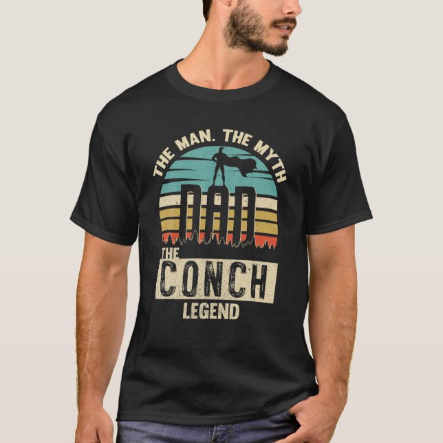 Man Myth Legend Dad Conch Amazing Blower Novelty T-Shirt (Front)
