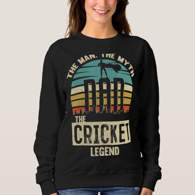 Man Myth Legend Dad Cricket Sweatshirt (Front)