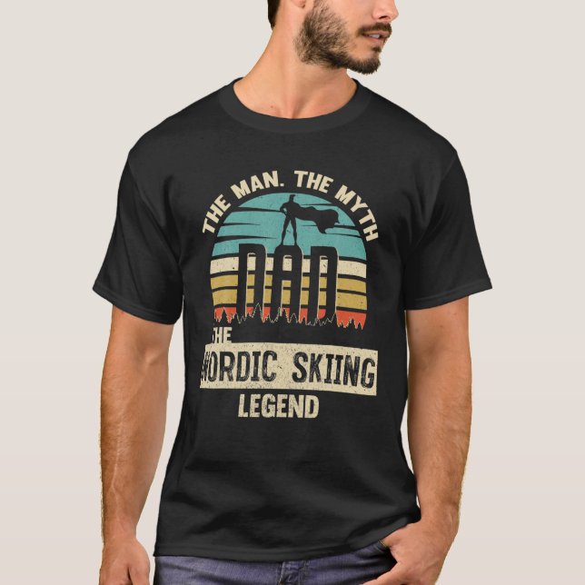 Man Myth Legend Dad Nordic Skiing Amazing Skier T-Shirt (Front)