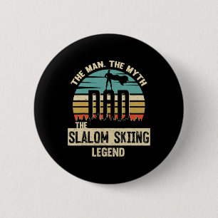 Man Myth Legend Dad Slalom Skiing  2 Inch Round Button