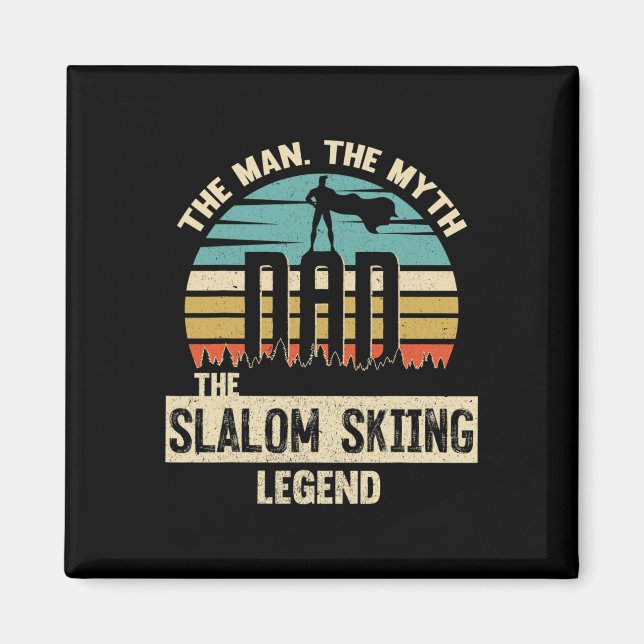 Man Myth Legend Dad Slalom Skiing  Magnet (Front)