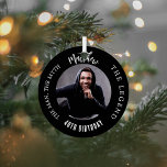 Man myth legend photo birthday metal ornament<br><div class="desc">A classic black background.   Text: The Man,  The Myth,  The Legend. Personalize and add his name,  age and photo.</div>