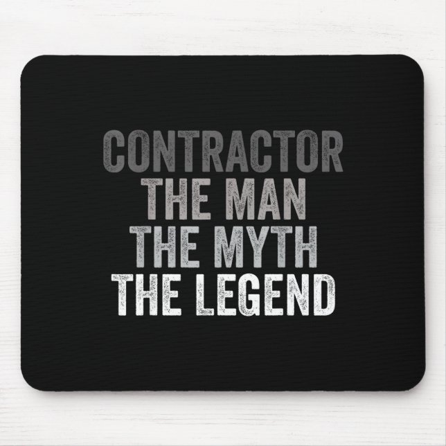 Man Myth The Legend Contractor Dad Funny General C Mouse Pad (Front)