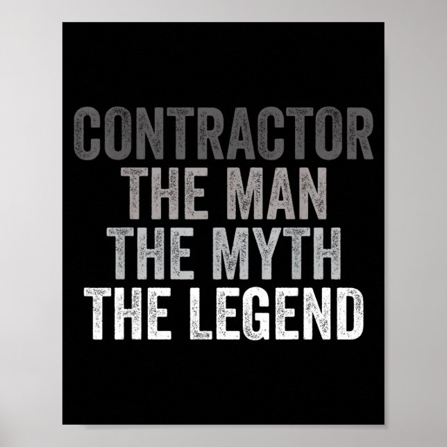 Man Myth The Legend Contractor Dad Funny General C Poster (Front)