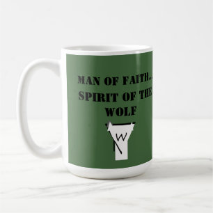 Man of Faith ...Spirit of The Wolf SHIRT Coffee Mug