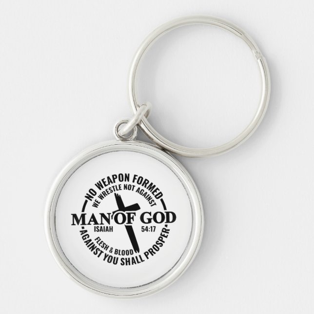 Man of God, No Weapon Formed Against Me Shall Pros Keychain (Front)