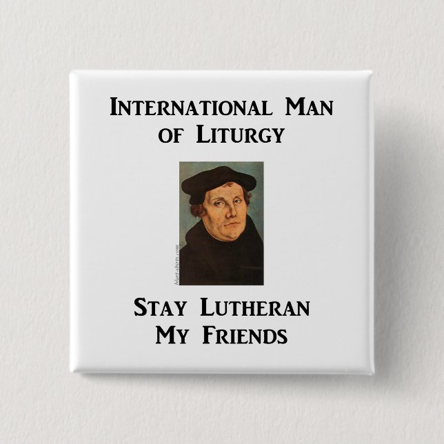 Man of Liturgy 2 Inch Square Button (Front)
