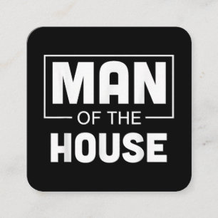 Man Of The House Square Business Card