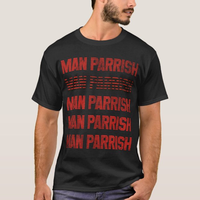 Man Parrish T-Shirt (Front)