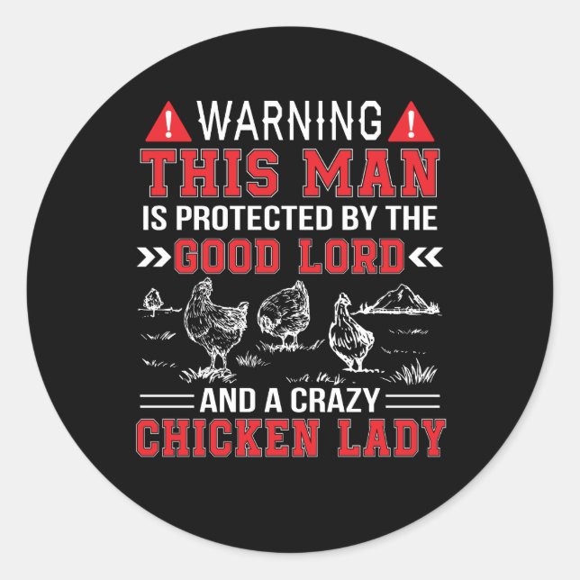 Man Protect Lord And Crazy Chicken Lady Classic Round Sticker (Front)