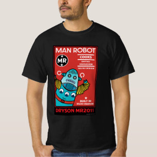 Man Robot The Perfect Man T-Shirt