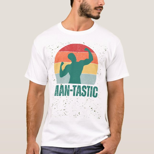 "Man-tastic" Funny Men’s T-Shirt (Front)