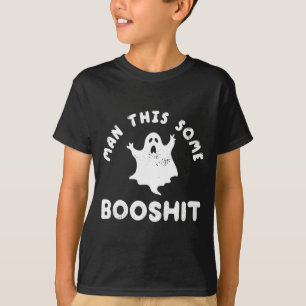 Man This Some Booshit Funny Halloween T-Shirt