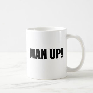 MAN UP COFFEE MUG