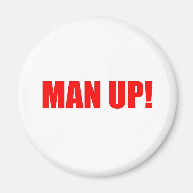 MAN UP MAGNET (Front)