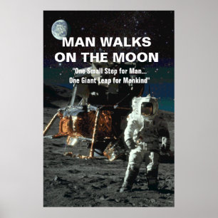 Man Walks on the Moon Astronaut and Earth in Space Poster