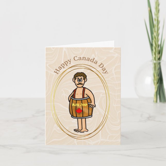 Man Wearing Maple Syrup Barrel Canada Day Card (Front)