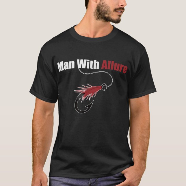 Man With Allure Fishing Lure Pun Fisherman T-Shirt (Front)