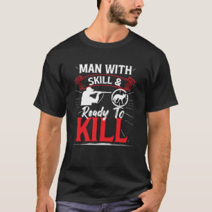 Man With Skill & Ready To Kill Slayer Coyote Hunti T-Shirt