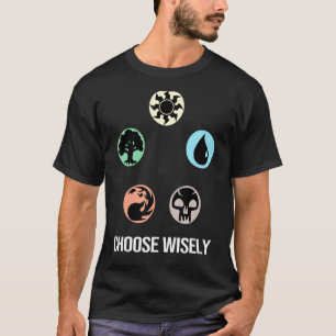 Mana Symbols Gathering Magic  Choose Wisely Blue R T-Shirt