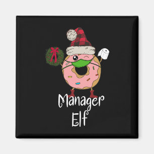 Manager Elf Quarantine Christmas Funny Doughnut Me Magnet