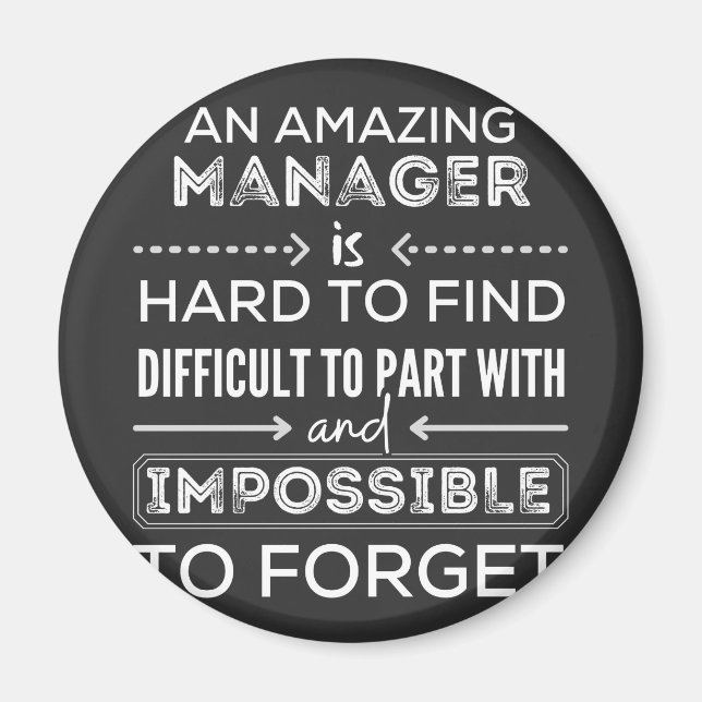 Manager, Gift For Manager, A Truly Great Manager Magnet (Front)